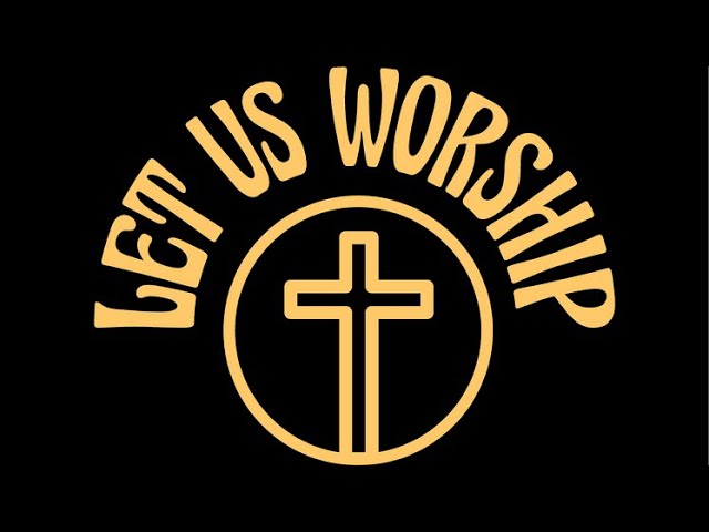 Let Us Worship