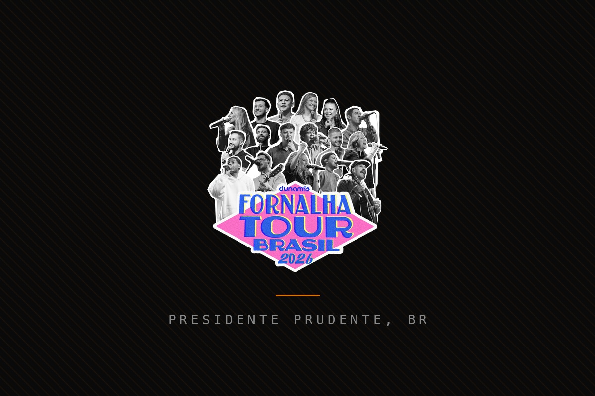 Fornalha Tour 2026 — Presidente Prudente